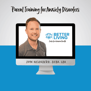 Parent Training for Anxiety Disorders